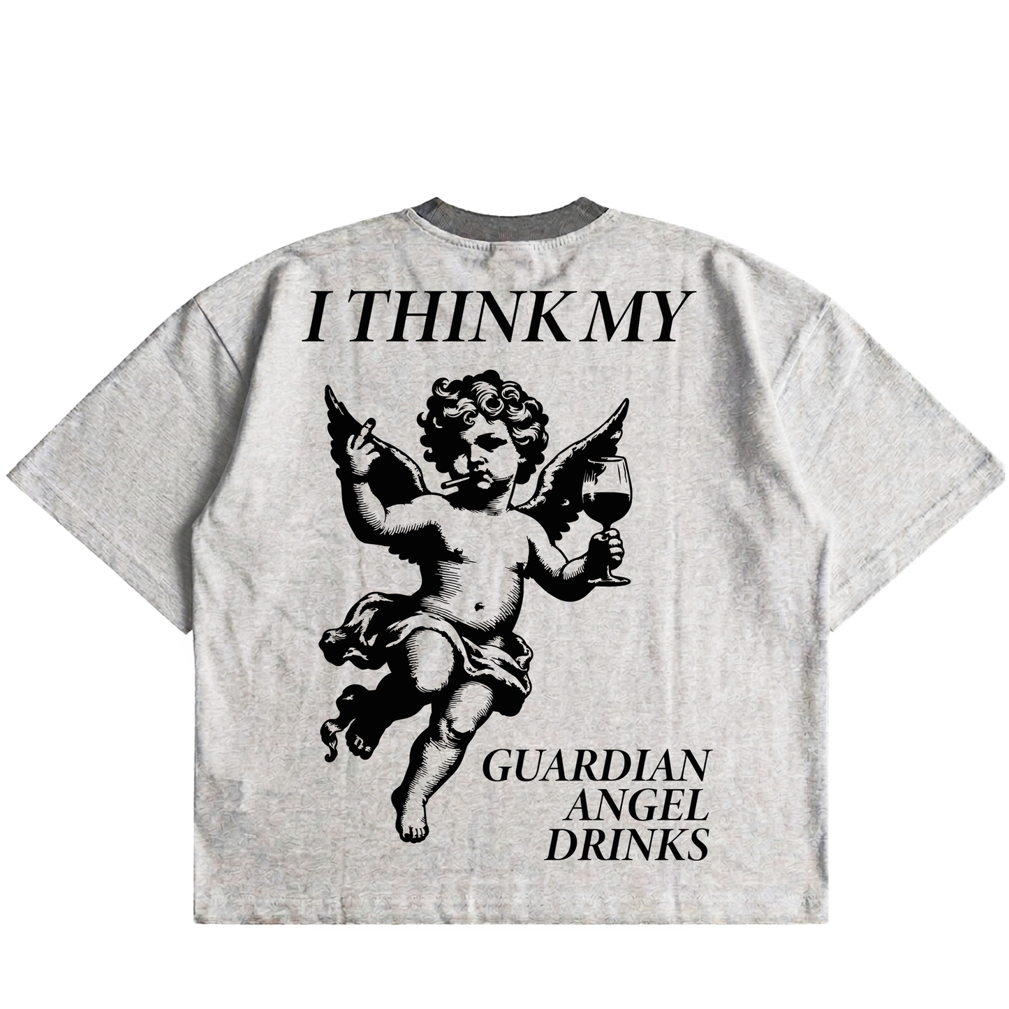 I Think My Guardian Angel Drinks