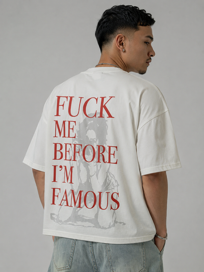 F*ck Me Before I'm Famous