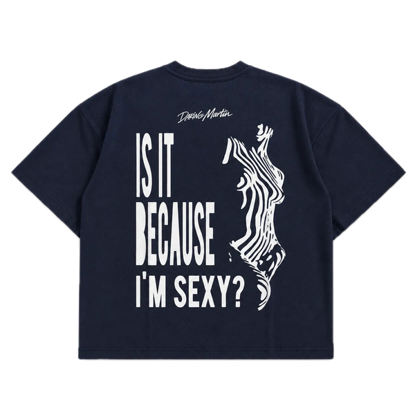 Is It Because I'm Sexy?