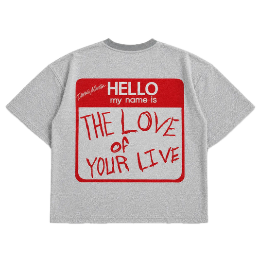 Hello, My Name Is The Love Of Your Live — Gay Gray
