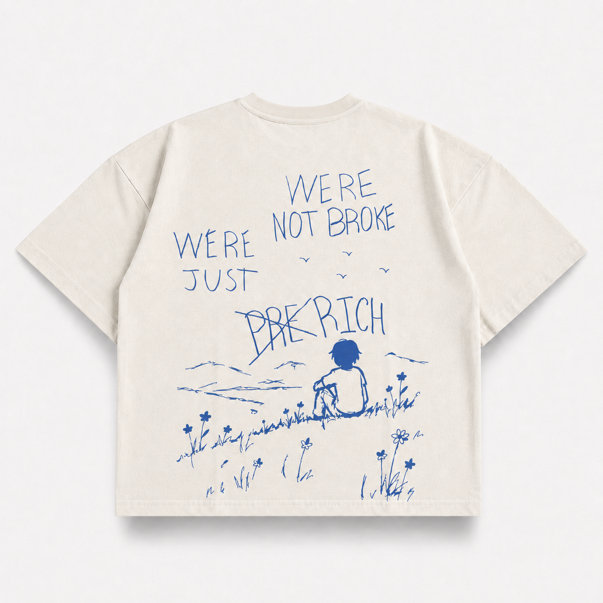 We're Not Broke, We're Just Pre-Rich — Bone White (mockup)
